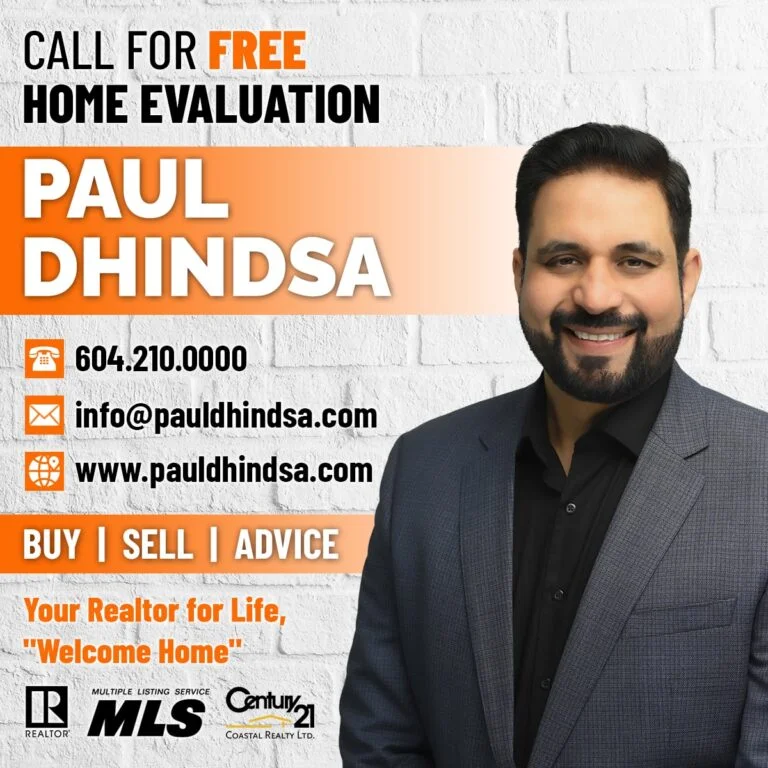 Paul Dhindsa real estate services for buying, selling, and expert advice. Contact info: 604.210.0000, info@pauldhindsa.com.